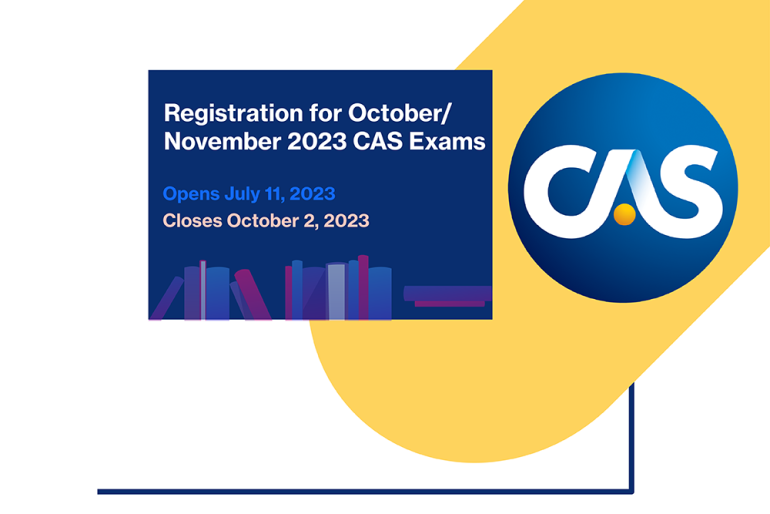 Registration Opens for the October/November 2023 CAS Exam